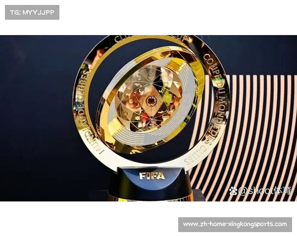 国际足联宣布2025世俱杯奖金将达10亿美元推动全球足球赛事新格局